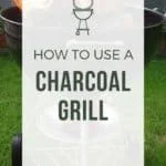 how to use a charcoal grill