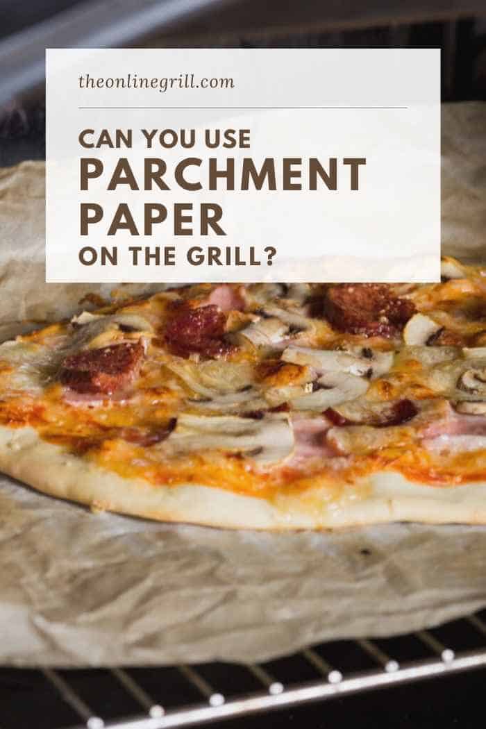 can you use parchment paper on grill