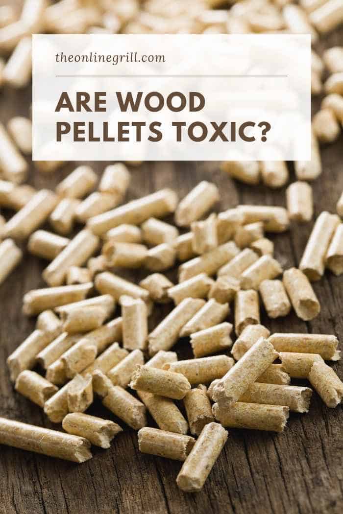 Are Wood Pellets Toxic Bbq Burning Questions Theonlinegrill Com