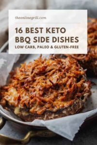 16 Best Keto BBQ Sides (Low Carb, Paleo & Gluten-Free)