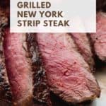 grilled new york strip steak recipe