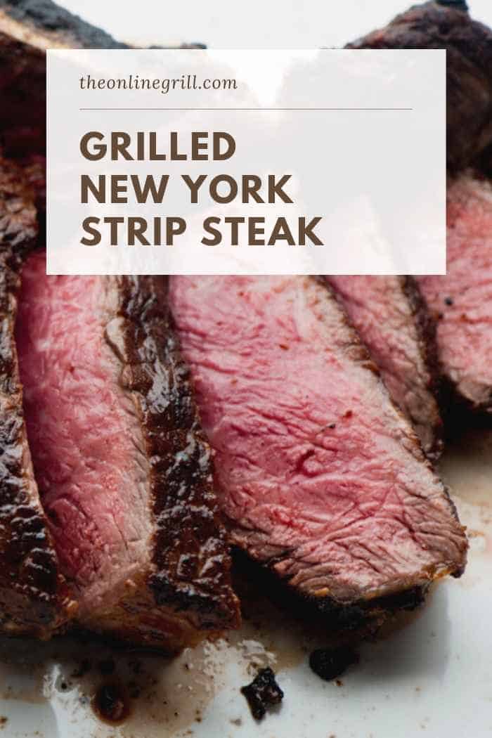 Grilled New York Strip Steak [Best Beef Recipe & Dry Brine ...