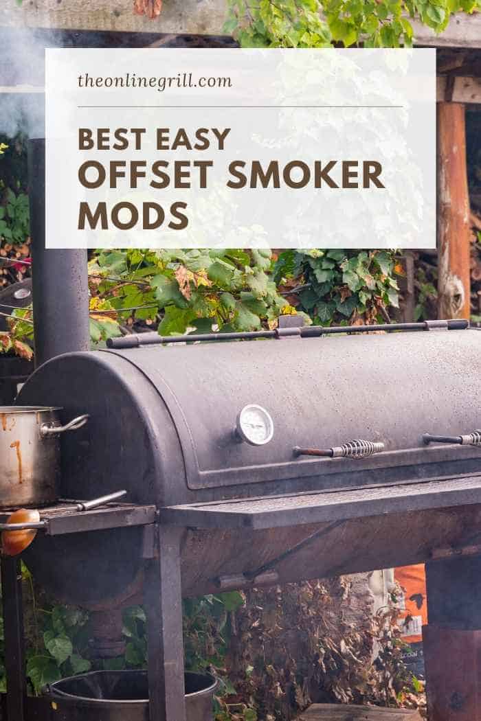 8 Best Offset Smoker Mods You Can Get Today TheOnlineGrill