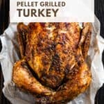 Pellet Grilled Turkey Pinterest