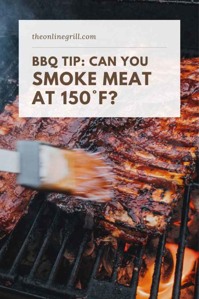 Can You Smoke Meat at 150°F