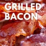 Grilled Bacon Pinterest