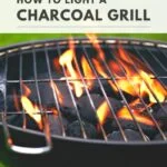 How To Light A Charcoal Grill