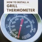 How to Install a Grill Thermometer