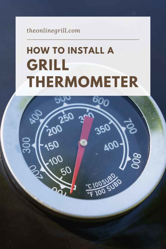 How to Install a Grill Thermometer