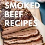Smoked Beef Recipes Pinterest