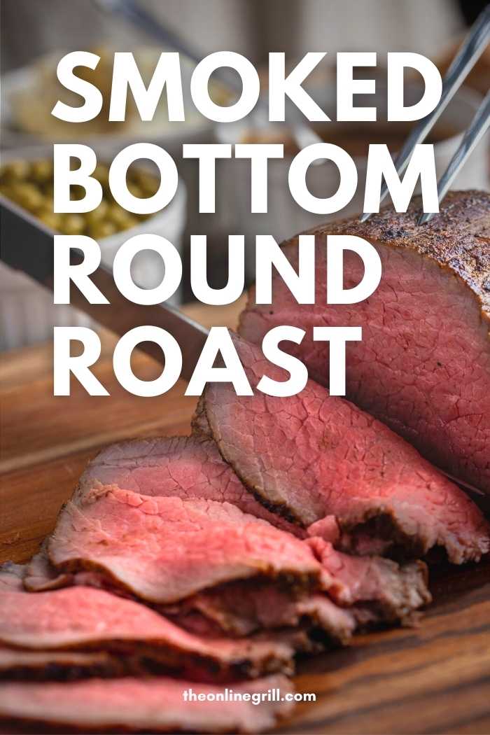 Smoked Bottom Round Roast [Barbecue Beef, Dry Brine & Wood ...