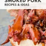 Smoked Pork Recipes