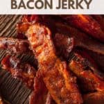 bacon jerky recipe pinterest