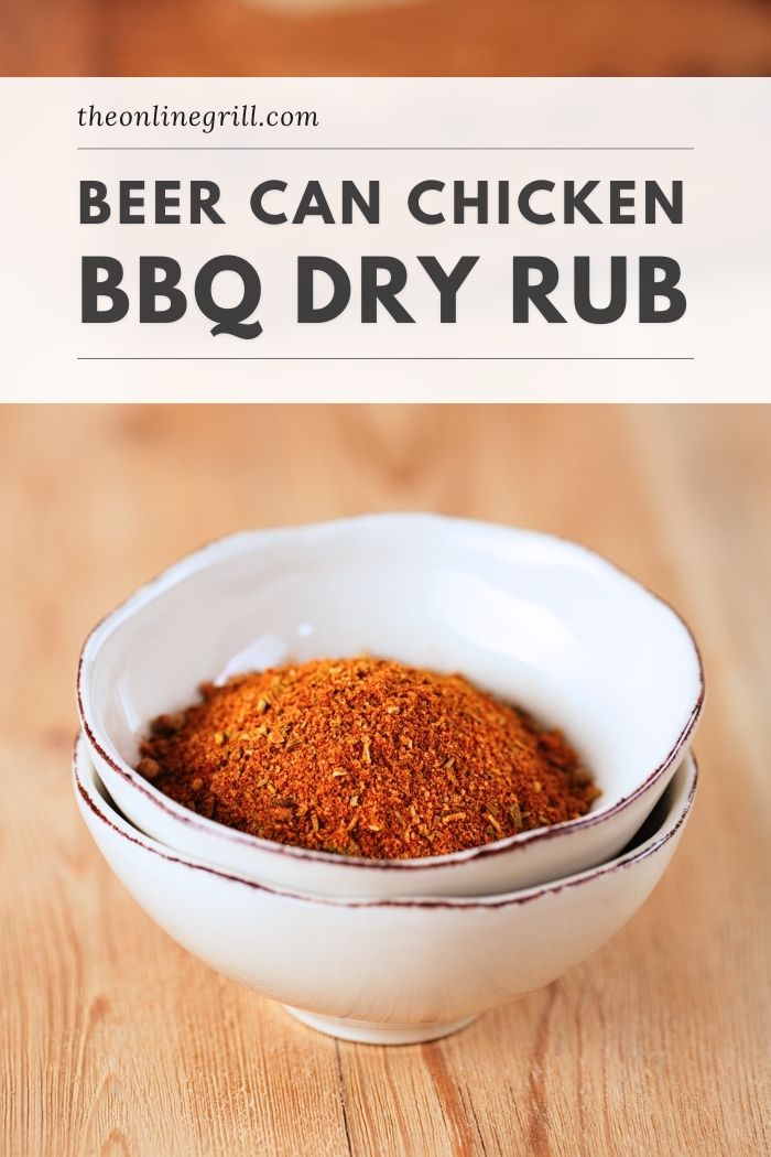 Beer Can Chicken Rub [Easy BBQ Dry Rub Seasoning Recipe]