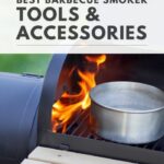best barbecue smoker tools accessories guide