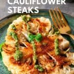grilled cauliflower steaks pinterest
