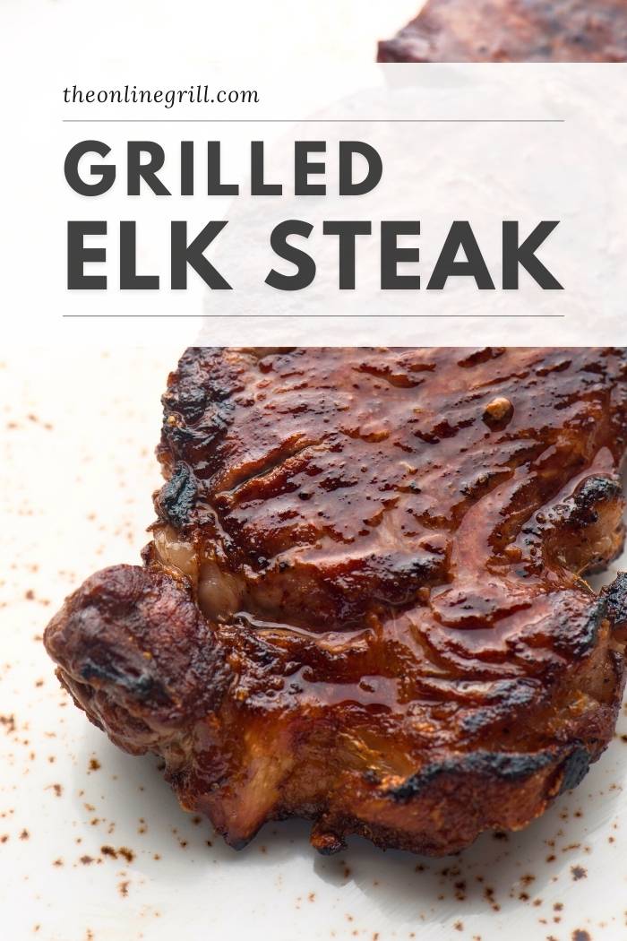 grilled elk steak recipe