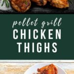 pellet grill chicken thighs