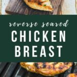 reverse seared chicken breast recipe