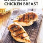 reverse seared chicken breast recipe