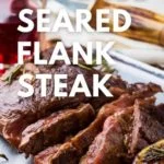 reverse seared flank steak