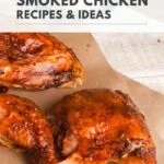 smoked chicken recipes