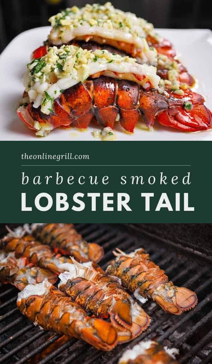 Smoked Lobster Tail [Meat Prep, Temperatures & Recipe] | TheOnlineGrill.com